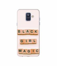 Amazon Brand - Solimo Designer Black Girl Magic 3D Printed Hard Back Case Mobile Cover for Samsung Galaxy A6