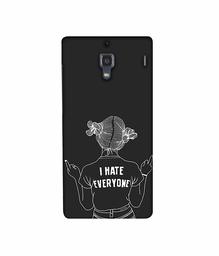Amazon Brand - Solimo Designer I Hate Everyone 3D Printed Hard Back Case Mobile Cover for Xiaomi Redmi 1S